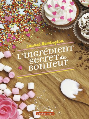 cover image of L'ingrédient secret du bonheur (Tome 1)